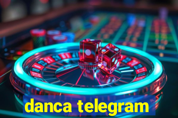 danca telegram